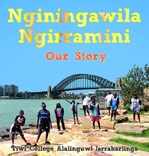 Cover artwork for Nginingawila Ngirramini: Our Story